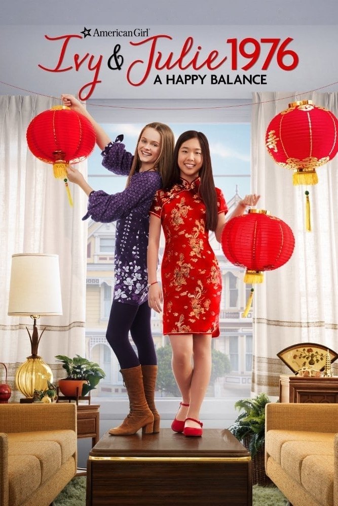 Постер An American Girl Story - Ivy & Julie 1976: A Happy Balance